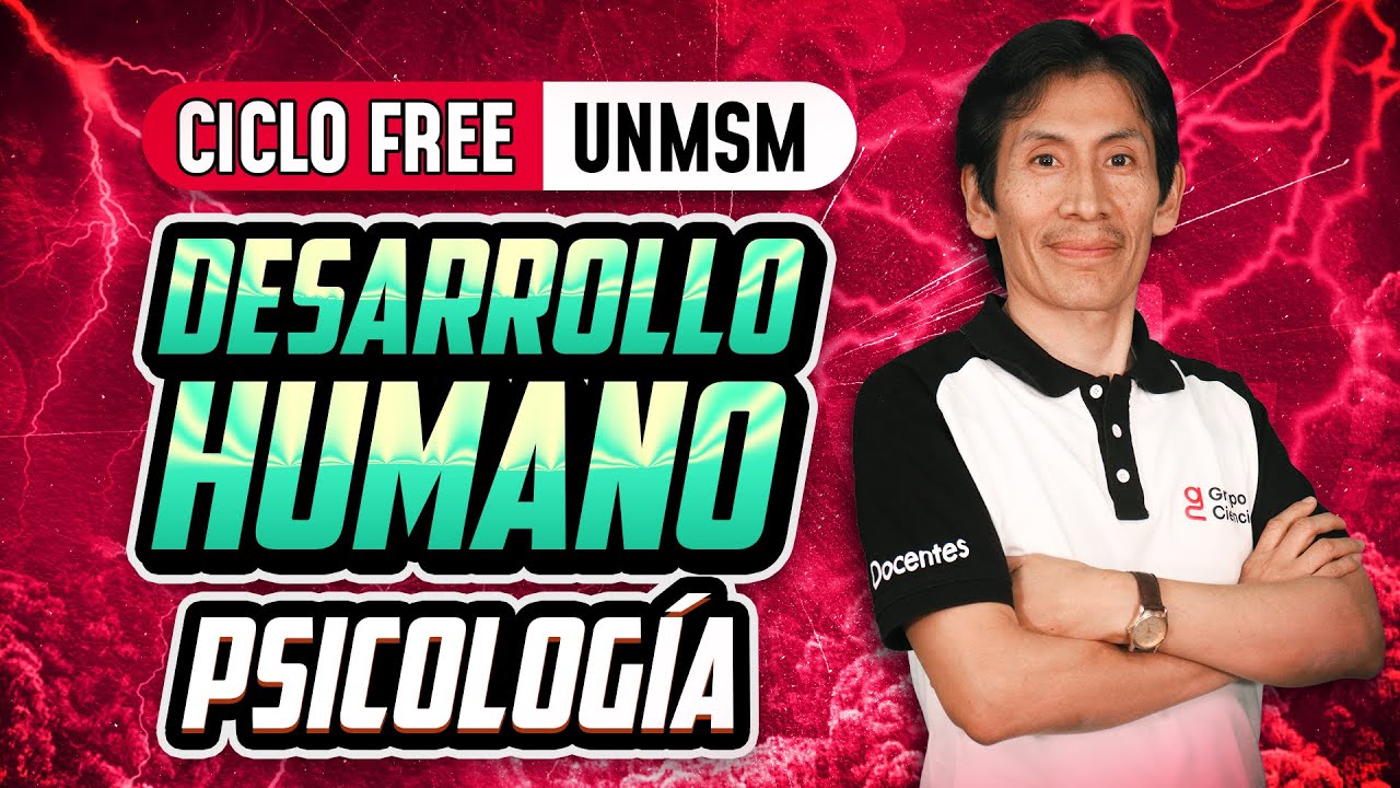 PSICOLOGÍA - Desarrollo humano [Ciclo FREE]