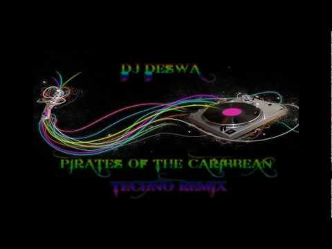 Dj DeSWa Pirates Of The Caribbean- Techno Remix