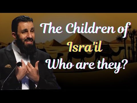 The Hidden History of the Children of Isra’il | Belal Assaad