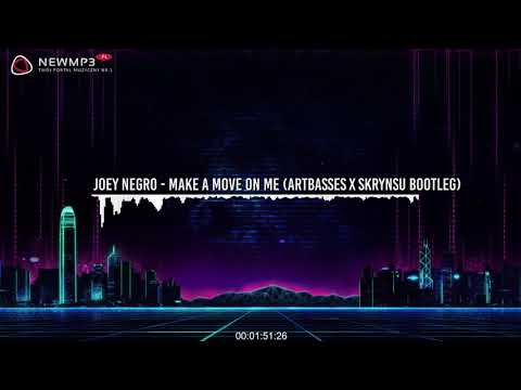 Joey Negro - Make A Move On Me (ARTBASSES x Skrynsu Bootleg)
