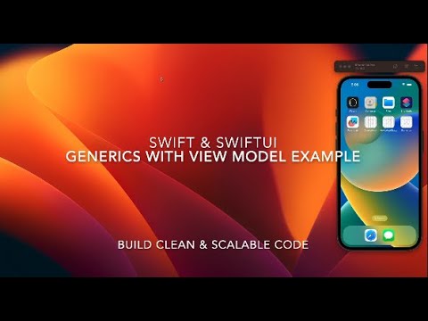 Generics in Swift with View Model Example