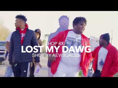 Chop6x-Lost My Dawg Official Video(Doodie Tribute)