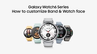 Samsung GalaxyWatch6 Series: How to customize Band & Watch face