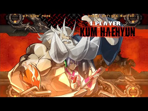 Guilty Gear Xrd Rev2【Kum Haehyun】