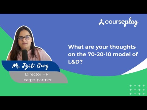 Ms. Jyoti Garg shares her thoughts on the 70-20-10 model of L&D