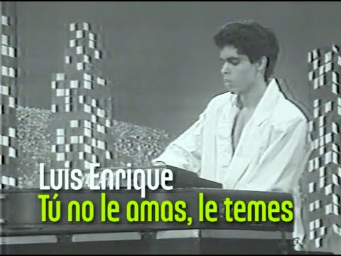 Tu no le amas le temes - Luis Enrique - Porfi Baloa