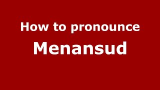 How to pronounce Menansud