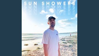 Sun Showers Music Video