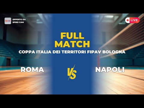 Roma vs Napoli | Coppa Italia dei territori FIPAV Bologna
