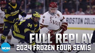 Boston College vs. Michigan: 2024 NCAA Men's Frozen Four semifinal | FULL REPLAY