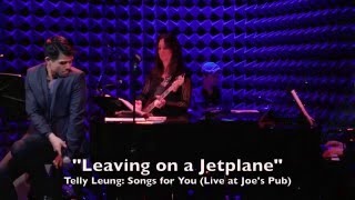 Telly Leung - Leaving on a Jet Plane - Live at Joe's Pub