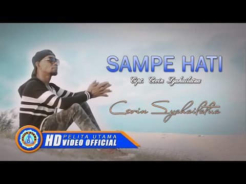 Sampe Hati - Cevin Syahailatua