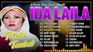 Download lagu ALBUM DOA SUCI ABADI IDA LAILA - Pintu Taubat, Masjidil Haram, Balasan Tuhan mp3