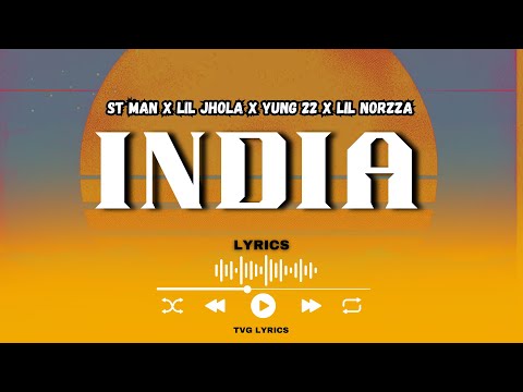 || ST MAN FT  LIL JHOLA, YUNG 22 & LIL NORZZA || INDIA ||  (LYRICS)