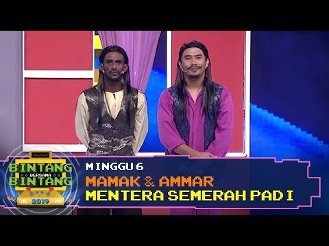 BBB 2019 (Minggu 6): Mamak & Ammar - Mentera Semerah Padi