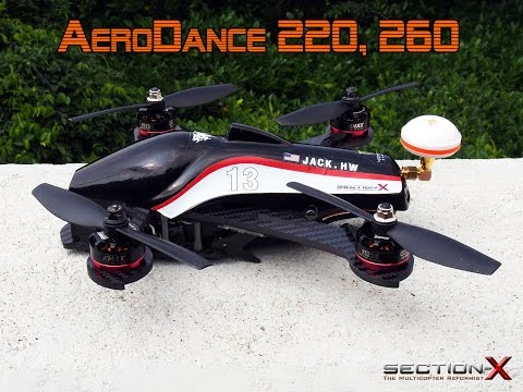 AeroDance 220 & 260 FPV Racing Drone Introduction