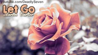 Let Go - Aaron Carter [Lyrics + DL]