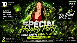 Download lagu DJ ELIND || SPECIAL HAPPY PARTY SURABAYA BISA DI ATUR BY MA'RUF JAYA 026 LIVE AT IBIZA  mp3