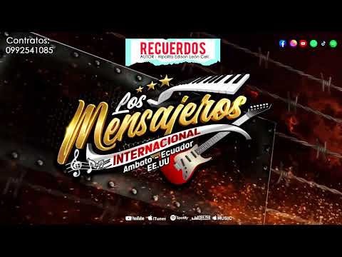 LOS MENSAJEROS INTERNACIONAL 2025 - RECUERDOS - AUDIO OFICIAL HQ