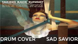 Taking Back Sunday - Sad savior | DRUM COVER