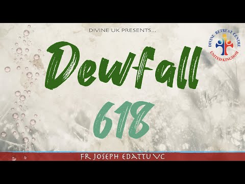 Dewfall 618 - Take up the shield of faith