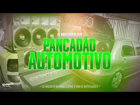 O MELHOR DO PANCADÃO AUTOMOTIVO 2023 - PANCADÃO AUTOMOTIVO REMIX 2023 - AS MAIS TOCADAS DO PANCADÃO