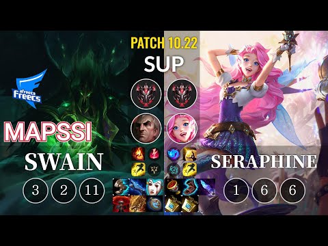 AF MapSSi Swain vs Seraphine Sup - KR Patch 10.22