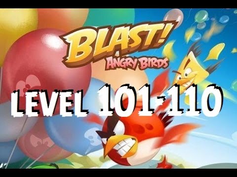 Angry Birds Blast - Level 101-110 (Sandwich) - Gameplay/Walkthrough - iOS/Android