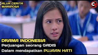 Download lagu SEDIIIH…… PERJUANGAN seorang gadis dlm mendapat pujaan hatinya - ALUR CERITA MARIPOSA mp3