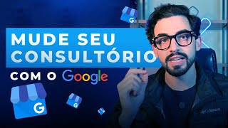 Você pode estar perdendo pacientes por não usar o Google Meu Negócio