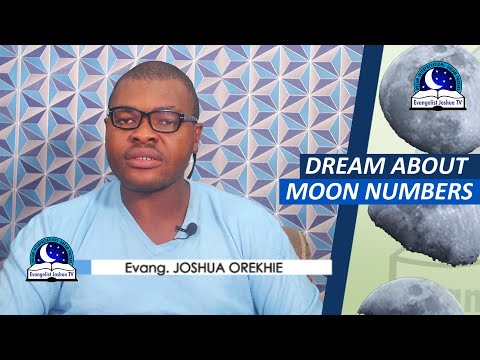 DREAM ABOUT MOON NUMBERS - Spiritual And Biblical Meaning of Moon