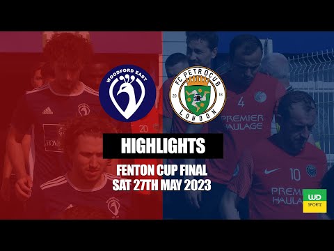 CUP FINAL | Woodford East vs FC Petrocub - 27/05/2023