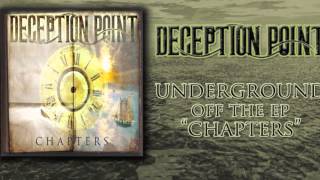 Deception Point &quot;Underground&quot;