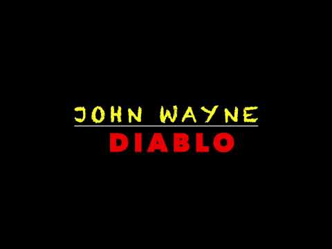 John Wayne - Diablo