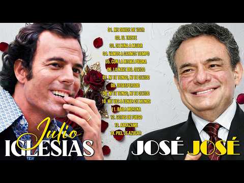 JOSE JOSE VS JULIO IGLESIAS BALADA MIX - JOSE JOSE Y JULIO IGLESIAS 30 GRANDES EXITOS CANCIONES