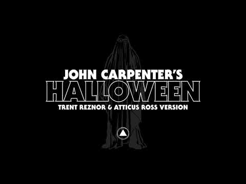 John Carpenter's Halloween by Trent Reznor & Atticus Ross (Official Audio)