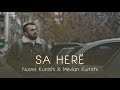 Nusret Kurtishi Ft. Mevlan Kurtishi - Saherë