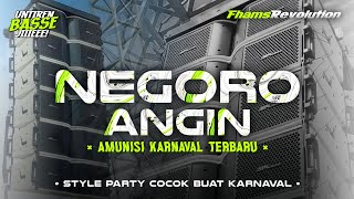 Download lagu DJ NEGORO ANGIN - STYLE FULL PARTY KARNAVAL TERBARU | FHAMS REVOLUTION mp3