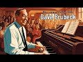The Songs Most Loved By Dave Brubeck Jazz Greats Best Of Jazz