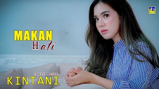 Download lagu Kintani - Makan Hati mp3