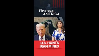 US Hunts Iran Mines | US Iran War | Firstpost America | N18G
