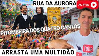 Download lagu 🔴ao VIVO PITOMBEIRA dos QUATRO CANTOS ARRASTA MULTIDÃO na RUA da AURORA   BLOCO do CINEMA SÃO LUIZ mp3