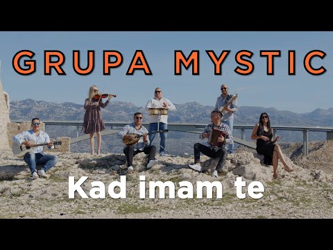 Grupa Mystic - Kad imam te (Official Video)