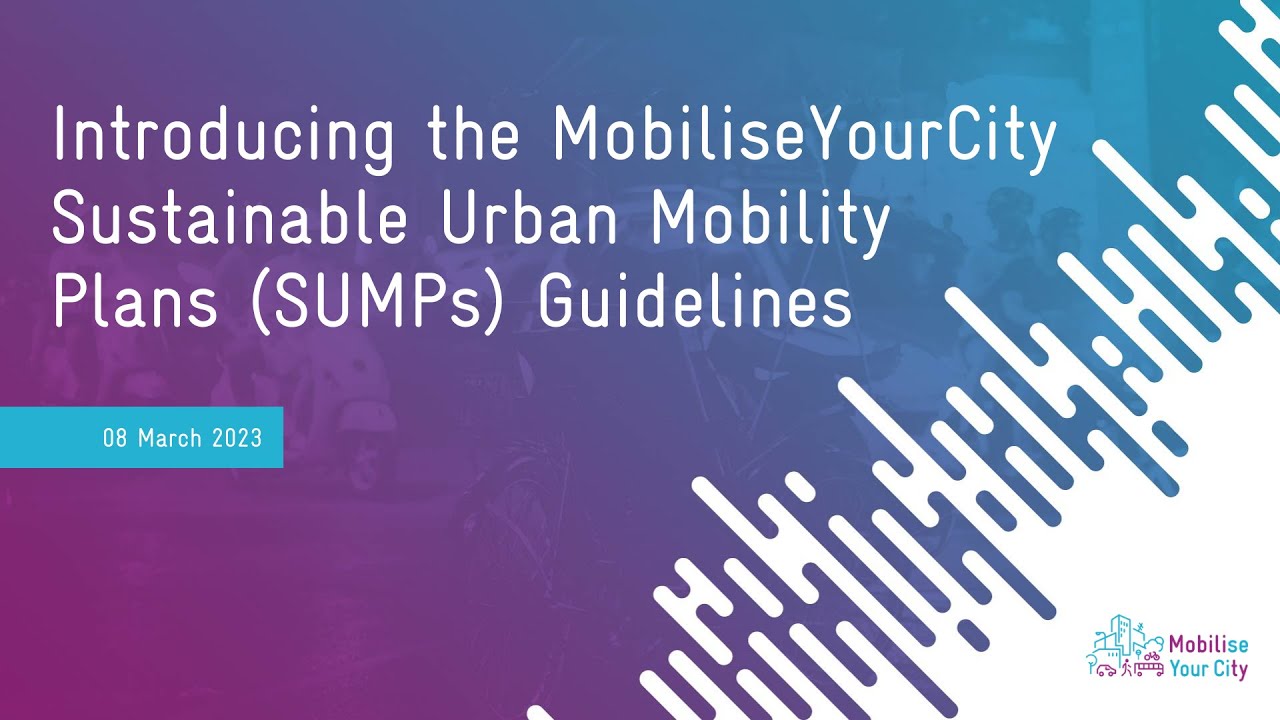 Introducing the MobiliseYourCity Sustainable Urban Mobility Plans Guidelines