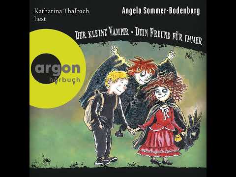Angela Sommer-Bodenburg - Der kleine Vampir: Dein Freund für immer - Der kleine Vampir, Band 21