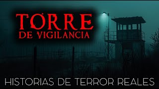 Historias de Terror en Puestos de Vigilancia | Historias Reales