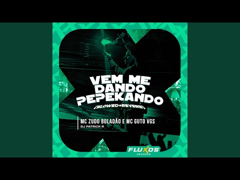 Vem Me Dando (Slowed + Reverb)