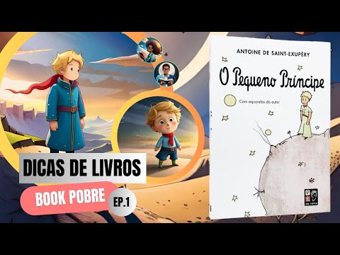 O Pequeno Príncipe - Dicas de livros - Ep.1 #OPequenoPríncipe #antoinedesaintexupery #livros