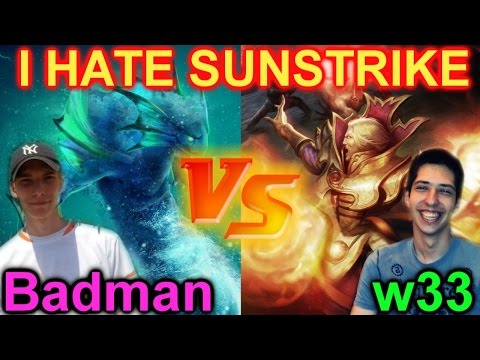 Dota 2 w33 vs Badman: I Hate Sunstrike
