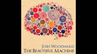 Josh Woodward - The Dreamers